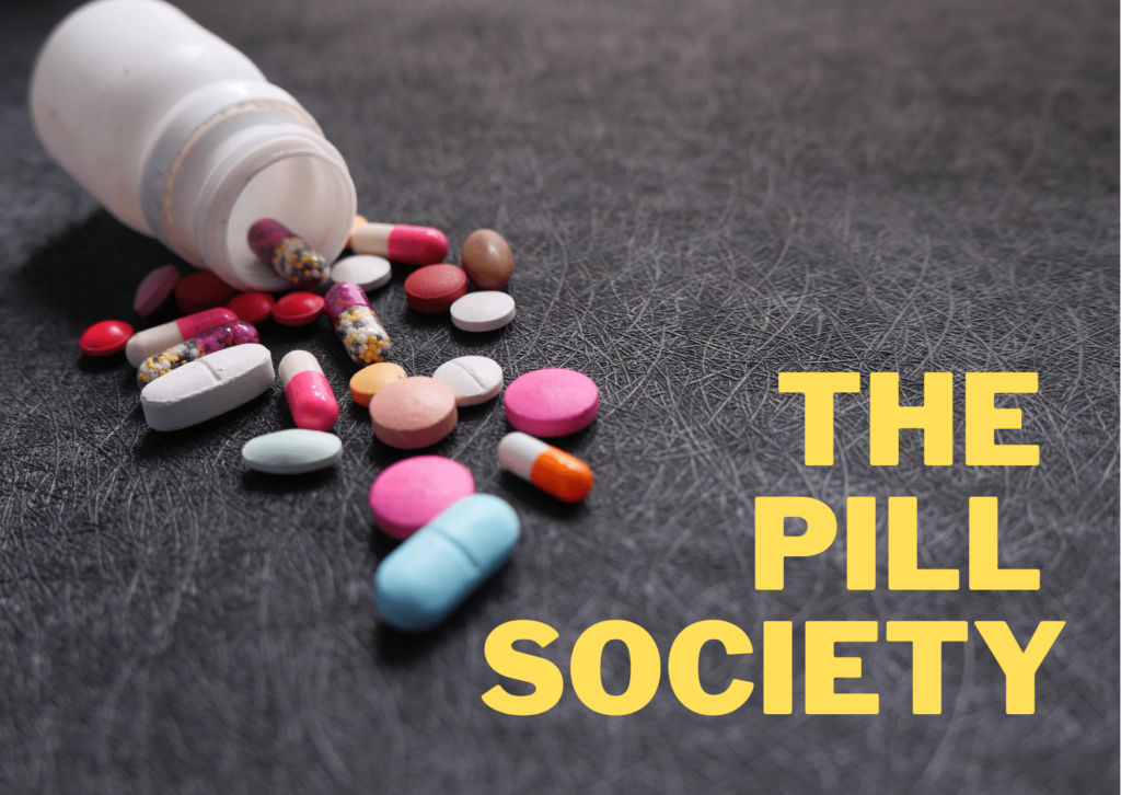 The Pill Society